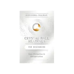 Okładka książki "Crystal Ball Readings for Beginners". Kryształowa kula mówi, odkryj tajemnice wróżenia.
