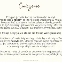 Ćwiczenie: medytacja wdzięczności tekst. Stwórz listę 5 rzeczy, za które jesteś wdzięczna. To ćwiczenie buduje inną perspektywę i satysfakcję z życia.