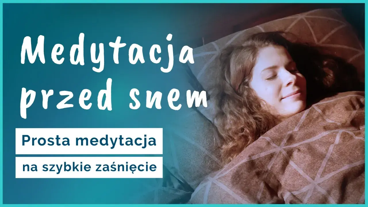 Kobieta śpi otulona kocem. Napis "Medytacja przed snem" sugeruje prosty sposób na zaśnięcie.