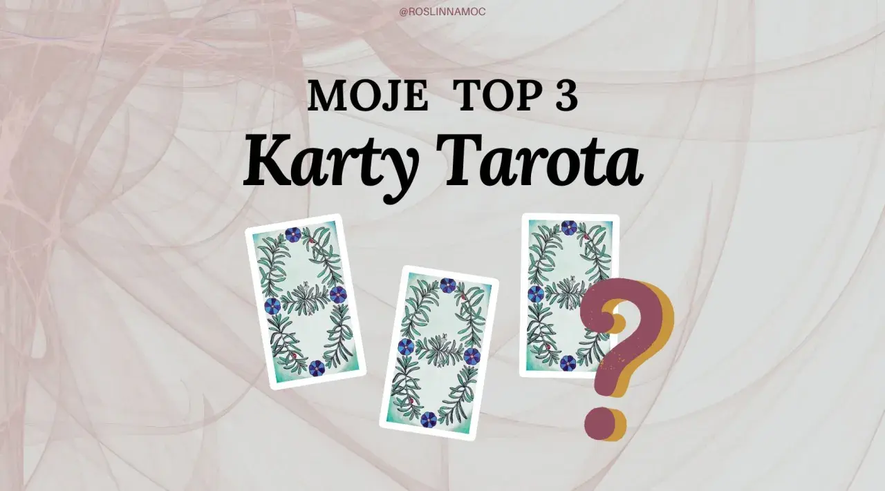 Moje TOP 3 karty Tarota. Czy chcesz darmowy tarot z 3 kart? Zobacz, co los przyniesie!