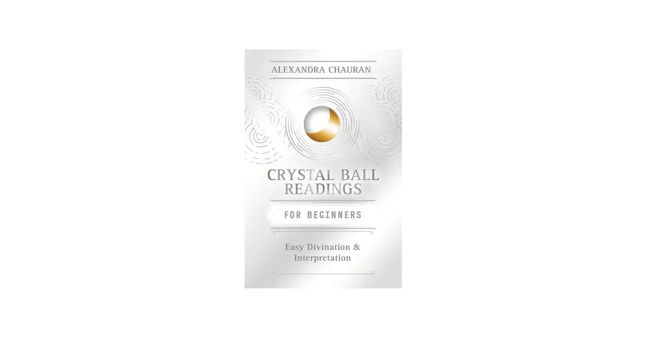 Okładka książki "Crystal Ball Readings for Beginners". Kryształowa kula mówi, odkryj tajemnice wróżenia.