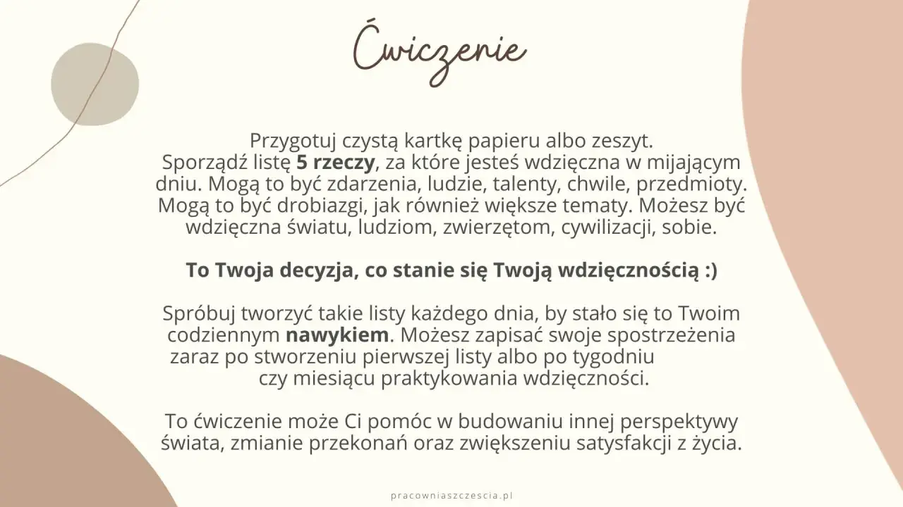 Ćwiczenie: medytacja wdzięczności tekst. Stwórz listę 5 rzeczy, za które jesteś wdzięczna. To ćwiczenie buduje inną perspektywę i satysfakcję z życia.