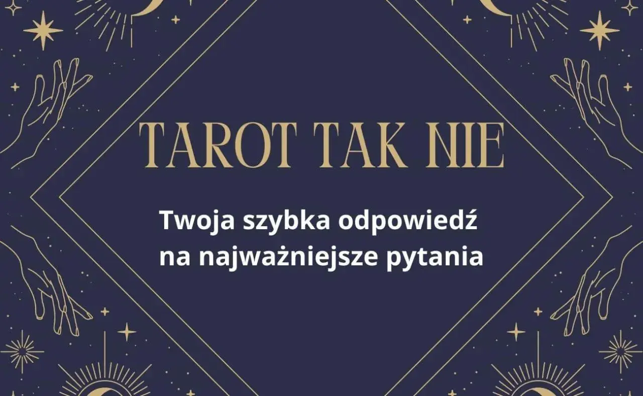 Tarot tak nie: szybka odpowiedź na Twoje pytania. Mistyczne dłonie i gwiazdy otaczają tekst.
